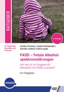 Cover-Bild zum Titel 'FASD - Fetale Alkoholspektrumstörungen' von 'Gerhild Landeck, Katrin Lepke, Annika Thomsen, Gisela Michalowski'