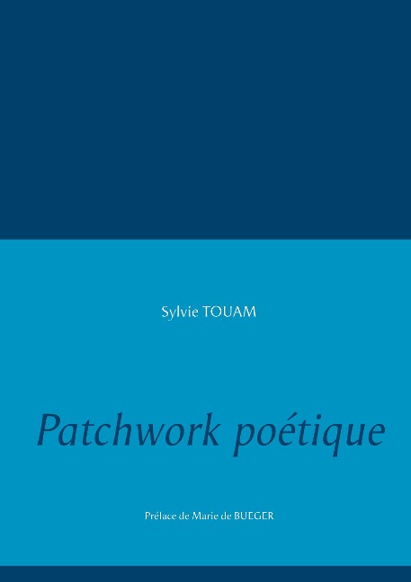 Patchwork poétique - Sylvie Touam