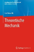 Cover-Bild zum Titel 'Theoretische Mechanik' von 'Karl Heinz Ilk'