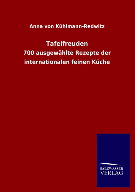 Tafelfreuden - Anna von Kühlmann-Redwitz