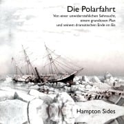 Cover-Bild zum Titel 'Die Polarfahrt' von 'Hampton Sides'