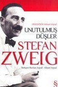 Unutulmus Düsler - Stefan Zweig
