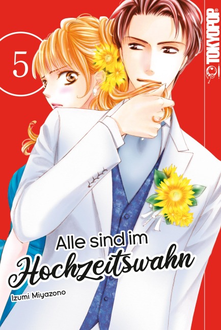 Alle sind im Hochzeitswahn, Band 05 - Izumi Miyazono