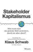 Stakeholder-Kapitalismus - Klaus Schwab, Peter Vanham