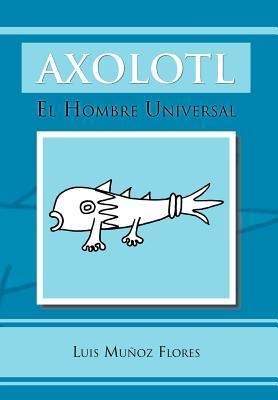 Axolotl - Luis Mu Flores