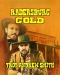 Cover-Bild zum Titel 'Radersburg Gold' von 'Troy Andrew Smith'