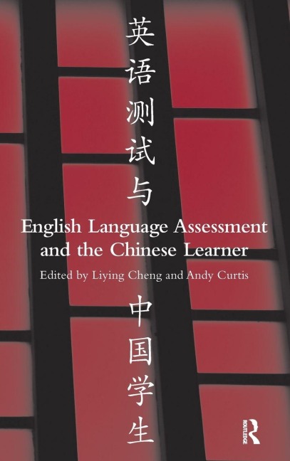 English Language Assessment and the Chinese Learner - 
