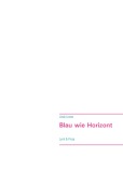 Cover-Bild zum Titel 'Blau wie Horizont' von 'Linda Lorenz'