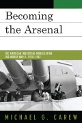 Cover-Bild zum Titel 'Becoming the Arsenal' von 'Michael G. Carew'