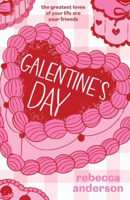 Galentine's Day - Rebecca Anderson
