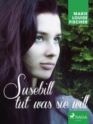 Cover-Bild zum Titel 'Susebill tut was sie will' von 'Marie Louise Fischer'