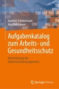 Aufgabenkatalog zum Arbeits- und Gesundheitsschutz - Joachim Schünemann, Jörg Holzhäuser