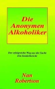 Cover-Bild zum Titel 'Die Anonoymen Alkoholiker' von 'Nan Robertson'
