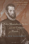 Cover-Bild zum Titel 'Pedro Menéndez de Avilés and the Conquest of Florida' von 'Gonzalo Solís de Merás'