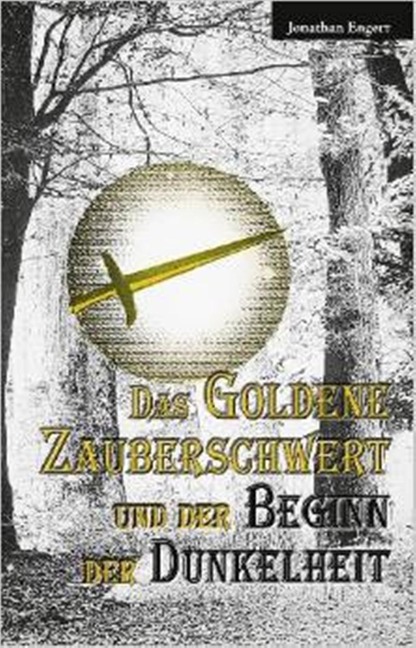 Das goldene Zauberschwert - Jonathan Engert