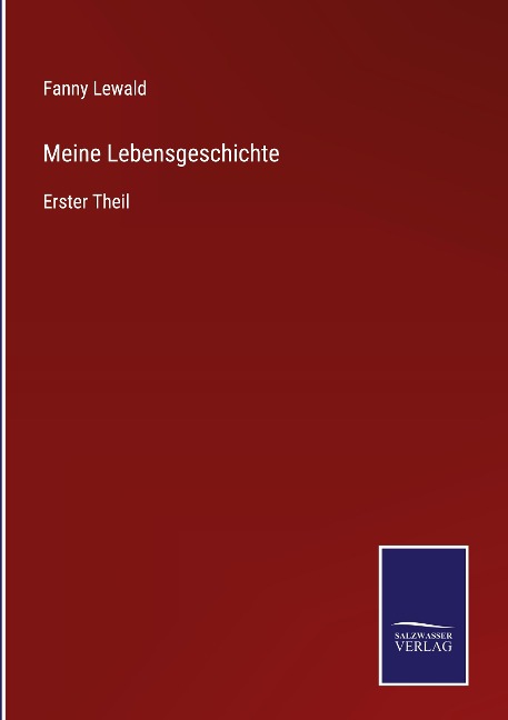Meine Lebensgeschichte - Fanny Lewald