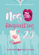 Cover-Bild zum Titel 'Nos rencontres 2.0' von 'Anaïs Mony, Solène Layken'