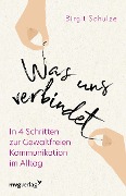 Cover-Bild zum Titel 'Was uns verbindet' von 'Birgit Schulze'