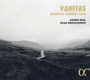 Vanitas-Stücke von Beethoven,Schubert & Rihm - Georg/Pashchenko Nigl