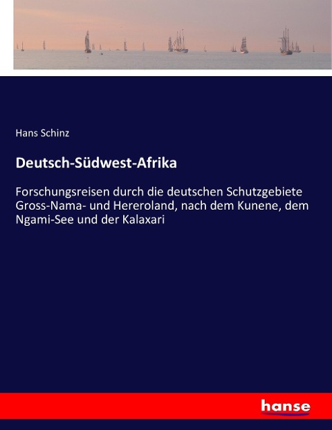 Deutsch-Südwest-Afrika - Hans Schinz