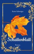 Cover-Bild zum Titel 'Schattenblatt' von 'Karin Schweiger'