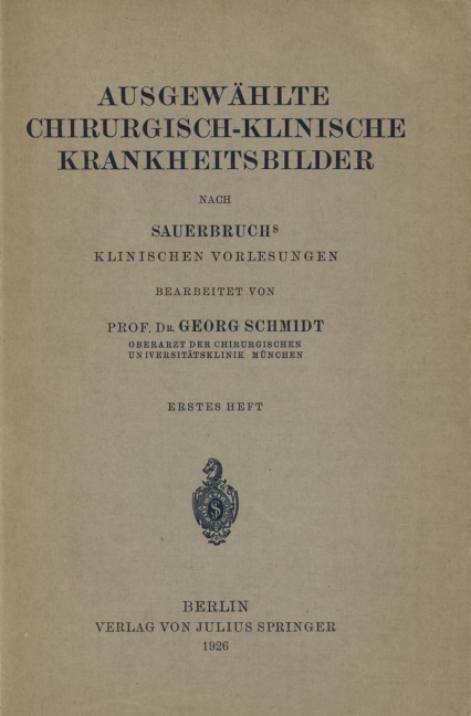 Ausgewählte Chirurgisch-Klinische Krankheitsbilder - Georg Schmidt
