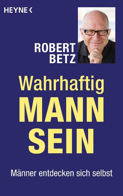 Wahrhaftig Mann sein - Robert Betz