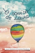O Sorriso de Laura - Josiel Valadares, Cristiane Valadares