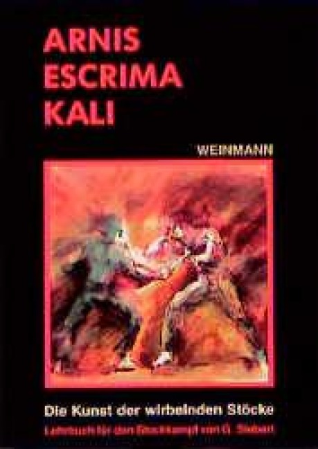 Arnis, Escrima, Kali - Gunnar Siebert