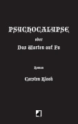 Cover-Bild zum Titel 'Psychocalypse' von 'Carsten Klook'