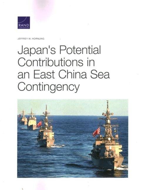 Japan's Potential Contributions in an East China Sea Contingency - Jeffrey W Hornung