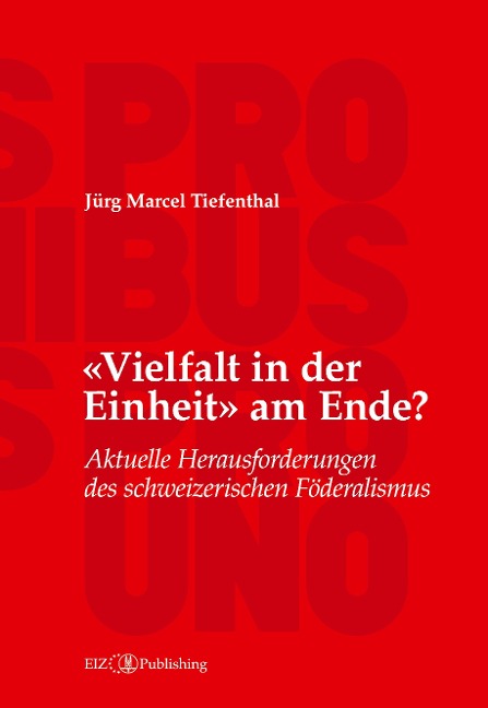 'Vielfalt in der Einheit' am Ende? - Jürg Marcel Tiefenthal