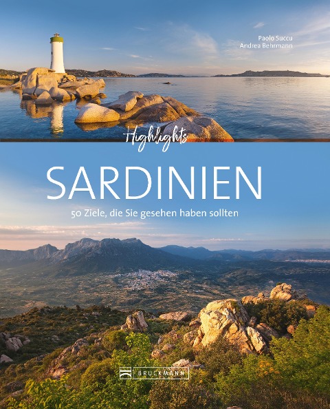 Bruckmann Bildband: Highlights Sardinien - Paolo Succu, Andrea Behrmann, Paolo Succu