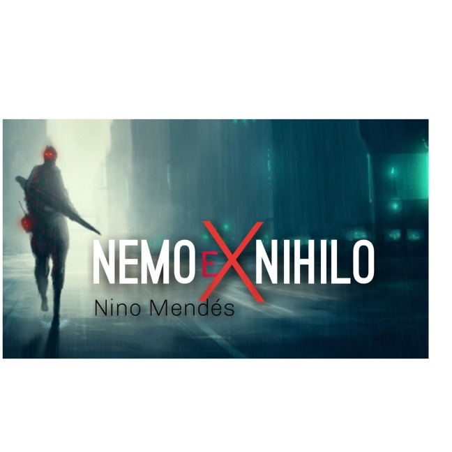 Nemo ex Nihilo - Nino Mendés