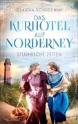 Cover-Bild zum Titel 'Das Kurhotel auf Norderney - Stürmische Zeiten' von 'Claudia Schirdewan'