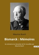 Cover-Bild zum Titel 'Bismarck : Mémoires' von 'Maurice Busch'