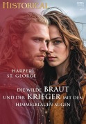 Cover-Bild zum Titel 'Die wilde Braut und der Krieger mit den himmelblauen Augen' von 'Harper St. George'