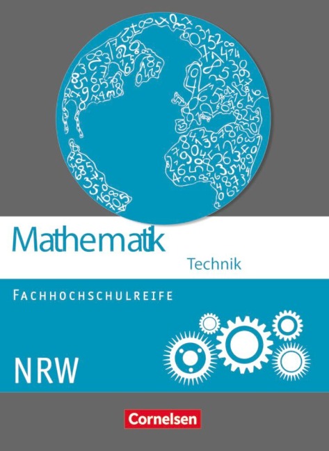 Mathematik Fachhochschulreife Technik Schülerbuch. Nordrhein-Westfalen - Christoph Berg, Juliane Brüggemann, Jens-Oliver Stock, Susanne Viebrock, Mei-Liem Jakob