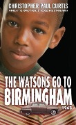 The Watsons Go to Birmingham - 1963 - Christopher Paul Curtis