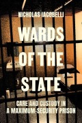 Cover-Bild zum Titel 'Wards of the State' von 'Nick Iacobelli'