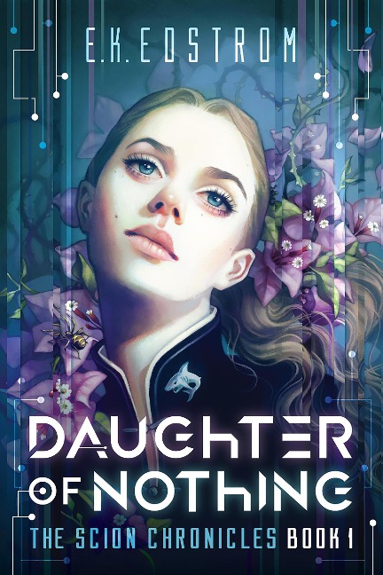 Daughter of Nothing (The Scion Chronicles, #1) - Eric Kent Edstrom