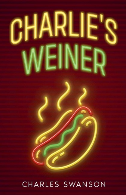 Charlie's Weiner - Charles Swanson