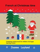 Cover-Bild zum Titel 'French at Christmas time' von 'Joanne Leyland'