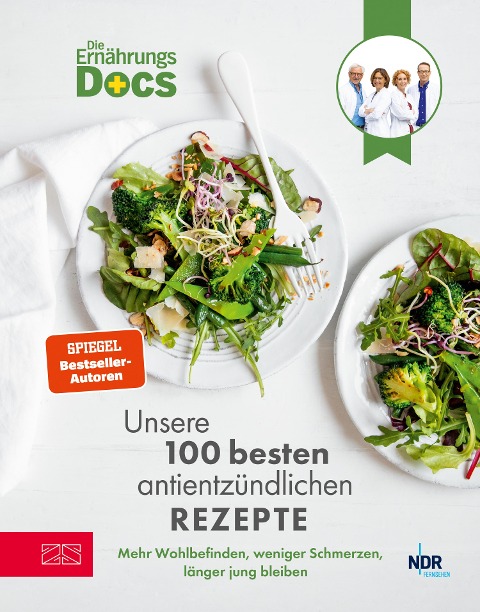 Die Ernährungs-Docs - Unsere 100 besten antientzündlichen Rezepte - Matthias Riedl, Viola Andresen, Silja Schäfer, Jörn Klasen