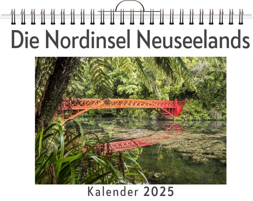 Die Nordinsel Neuseelands - Charlotte Bauer
