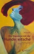 Cover-Bild zum Titel 'Die Masseuse mit der Hundepeitsche' von 'Bettina Müller'