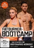 Fatburner-Bootcamp - Das gnadenlose Bodyshaping-Workout - 