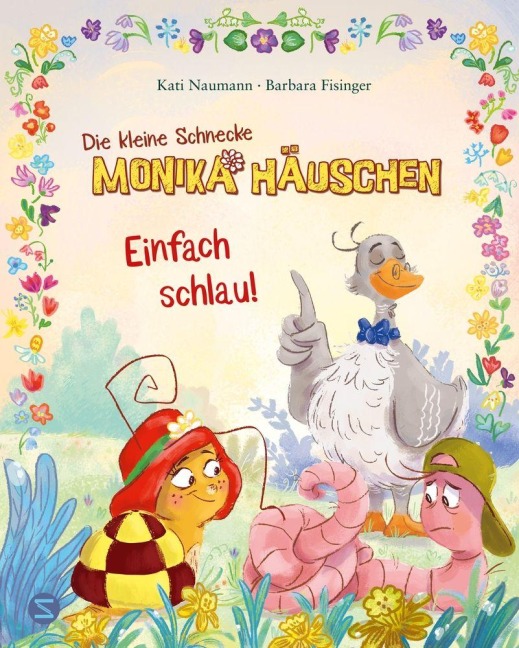 Die kleine Schnecke Monika Häuschen: Einfach schlau! - Kati Naumann