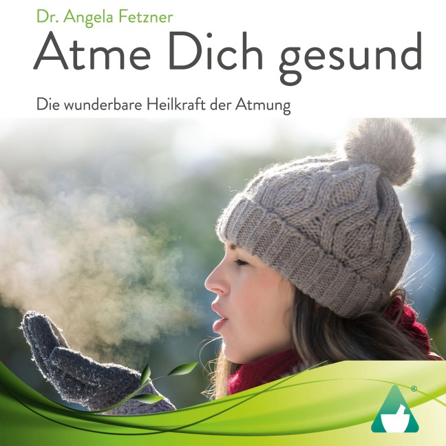 Atme Dich gesund - Angela Fetzner