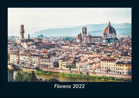 Florenz 2022 Fotokalender DIN A5 - Tobias Becker